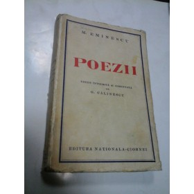 POEZII -M. EMINESCU - Editie intocmita si comentata de G. CALINESCU - Prima editie